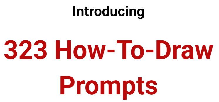 Struggling With What to Draw? Discover How 323 How-To-Draw Prompts Instantly Sparks Creativity
